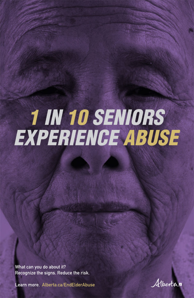 Text centered on page: "1 IN 10 SENIORS EXPERIENCE ABUSE"; Text bottom left corner: "What can you do about it? Recognize the signs. Reduce the risk. Learn more. Alberta.ca/EndElderAbuse"; Alberta government logo in bottom right corner; overlaid over image of a senior's face with a purple background overlay 